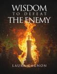 Wisdom to Defeat the Enemy