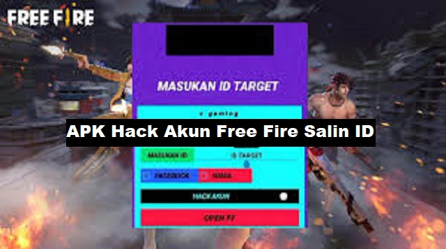 APK Hack Akun Free Fire Salin ID