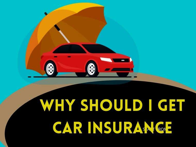 Why should I get car insurance