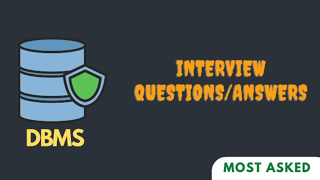 Database Management Systems [DBMS] Interview Questions and Answers