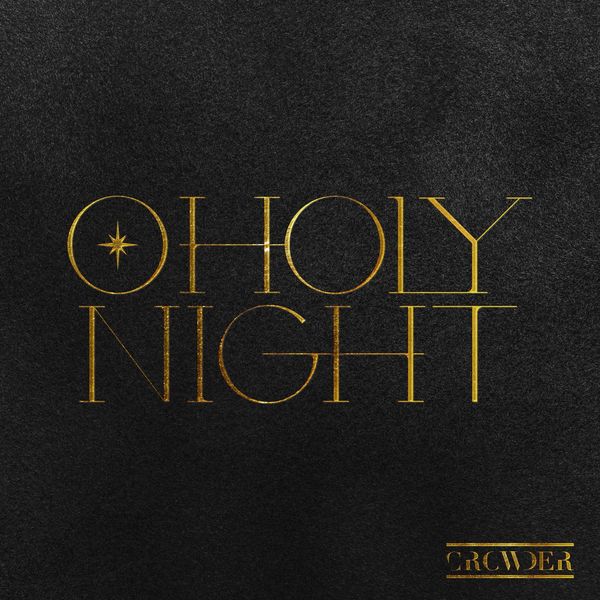 Crowder – O Holy Night (Radio Version) (Feat.Passion) (Single) 2021 (Exclusivo WC)