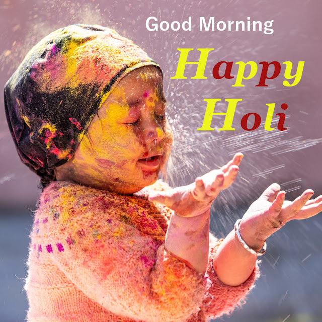 Good Morning Happy Holi