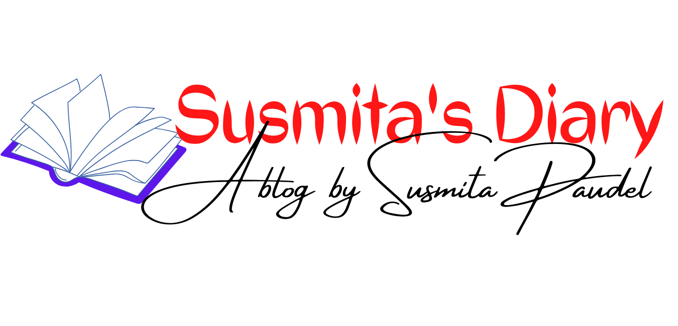 Susmita's Diary; a blog by Susmita Paudel