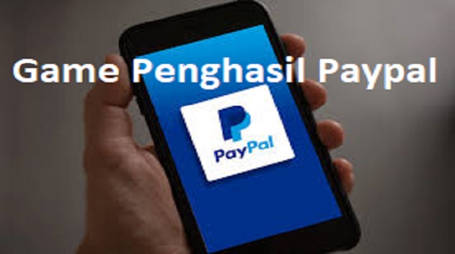 Game Penghasil Paypal