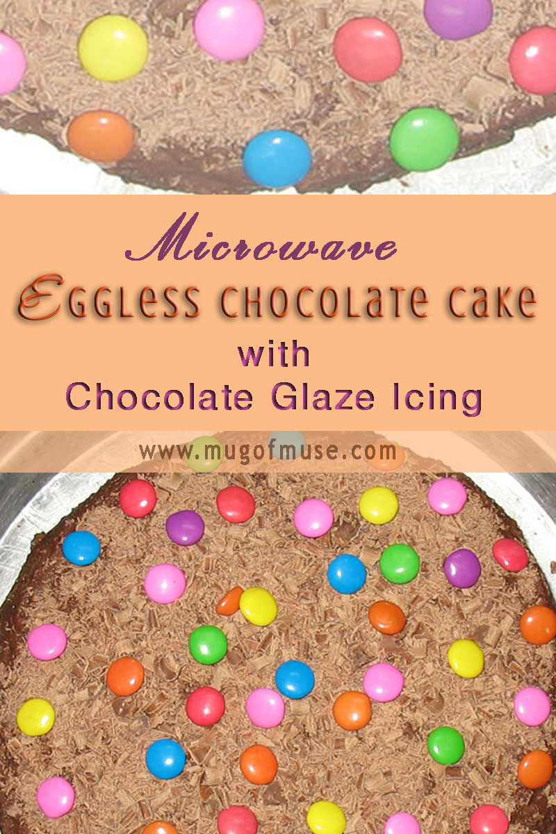 Easiest and quickest recipe for making Microwave Eggless Chocolate Cake With Chocolate Glaze Icing