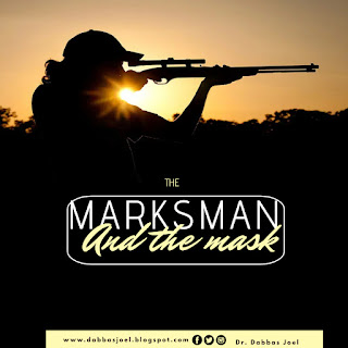 The Marksman, Marksmanship, shoot, sharpshooter, defend yourself, attack, attackers, mask