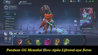 Panduan GG Memakai Hero Alpha Lifesteal-nya Deras