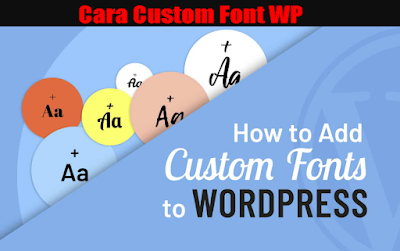 Cara Custom Font WordPress Tanpa Plugin