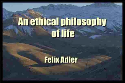 An ethical philosophy of life