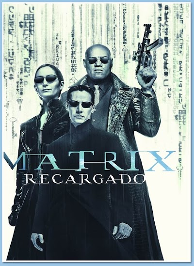 Matrix Recargado (2003) HD 1080p [MEGA] [MEDIAFIRE] [Latino]
