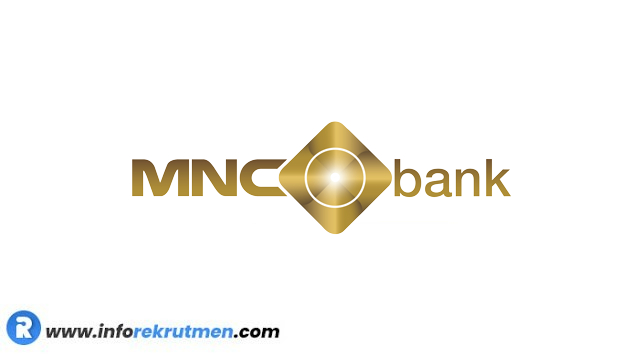 Rekrutmen PT Bank MNC Internasional Tbk. Terbaru Tahun 2022
