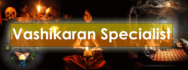 Vashikaran Specialist