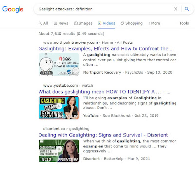 Gaslighting information   Take a look at these topics at Google.....excellent.   articles  explanations  videos  photos