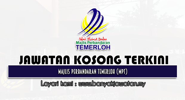 Jawatan Kosong 2022 di Majlis Perbandaran Temerloh (MPT)