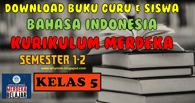 Download Buku Siswa dan Guru Bahasa Indonesia Kelas 5 Kurikulum Merdeka