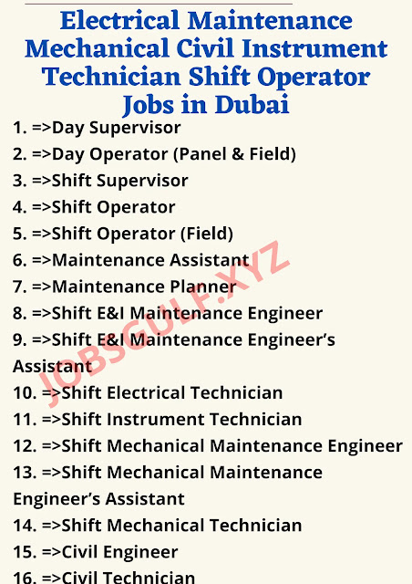 Electrical Maintenance Mechanical Civil Instrument Technician Shift Operator Jobs in Dubai