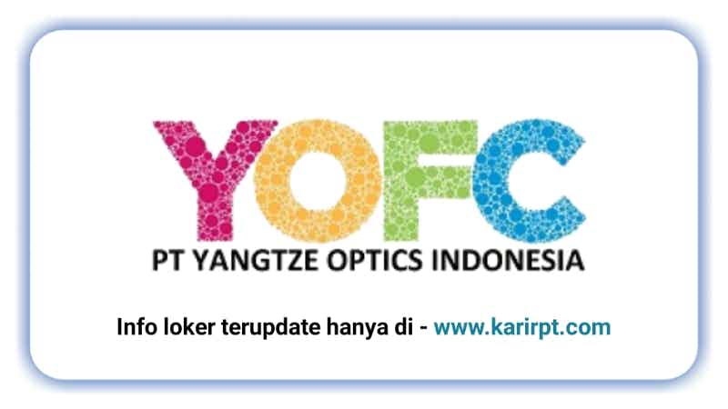 Info Loker PT Yangtze Optics Indonesia Surya Cipta