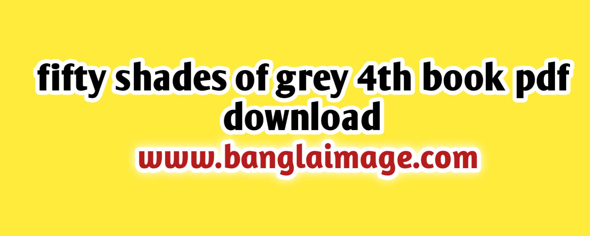 fifty shades of grey 4th book pdf download, fifty shades of grey book pages, fifty shades freed pdf vk, fifty shades of grey novel in englishGreetings and best wishes from our Banglaimage.com site to those who are searching on Google or social media. We notice at different times that you are looking for different types of useful pdf books online, but still do not find the necessary pdf books, they can download all kinds of pdf books from our site.  fifty shades of grey 4th book pdf download fifty shades of grey 4th book pdf download this pdf book is a very important pdf book. Many of you love to read pdf books. Pdf book lovers can easily download this book from our site.      fifty shades freed pdf vk fifty shades freed pdf vk for those who are looking to download, I hope you find our post very useful. Be sure to visit our site to get all kinds of PDF books.  fifty shades of grey novel in english fifty shades of grey novel in englishwe think that this PDF book will be very helpful for the students of this subject. So download the book you need from the link given below.  fifty shades of grey book pages fifty shades of grey book pages by reading this pdf book you will find detailed information about this book. We hope that pdf book will help you to increase the scope of your knowledge.  Download  Tags: fifty shades of grey 4th book pdf download, fifty shades of grey book pages, fifty shades freed pdf vk, the fifty shades of grey book pages