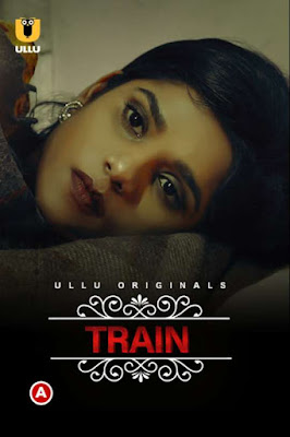 Charmsukh (Train) Ullu Hindi Complete WEB Series 720p x264 | 720p HEVC