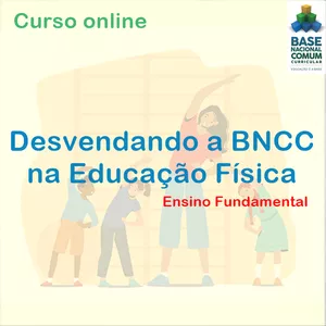 Desvendando a BNCC na Educação Física