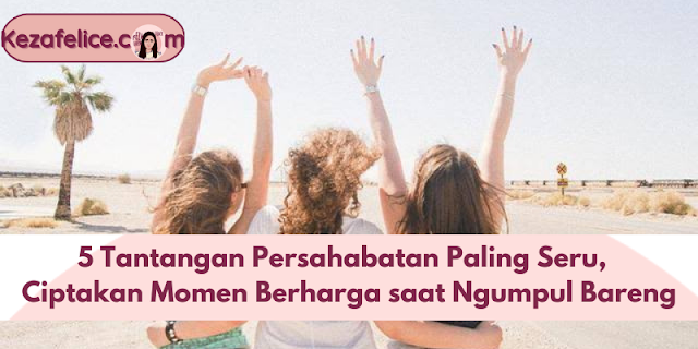 Tantangan Persahabatan