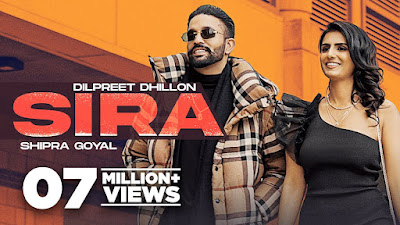 Sira Dilpreet Dhillon Lyrics - Punjabi Song