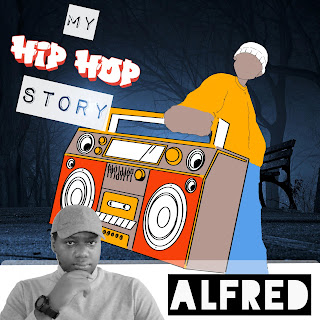 My Hip Hop Story : A Rap Music Single by Alfred