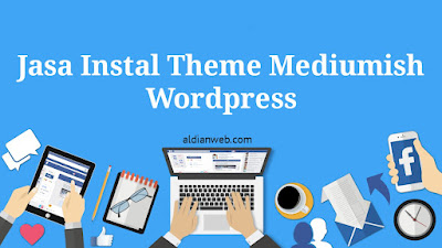 Jasa Instal Theme Mediumish Wordpress - Download Theme Mediumish Wordpress (100% Original)
