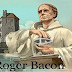 আধুনিক বিজ্ঞানের একজন স্বপ্নদ্রষ্টা রজার বেকন (১২১৪-১২৯৪) -  Life of Roger Bacon 