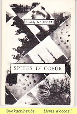 Spites Di Coeûr, par Freddy Neufort, yakachiner.be