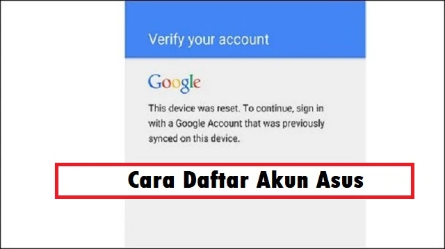 Cara Daftar Akun Asus