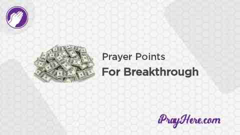 Prayer Points For Breakthrough