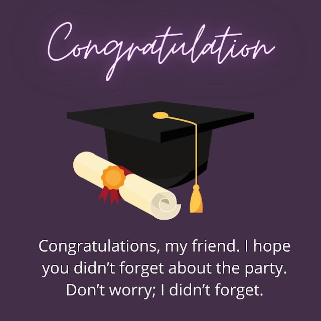 Graduation Congratulations quotes For Friends