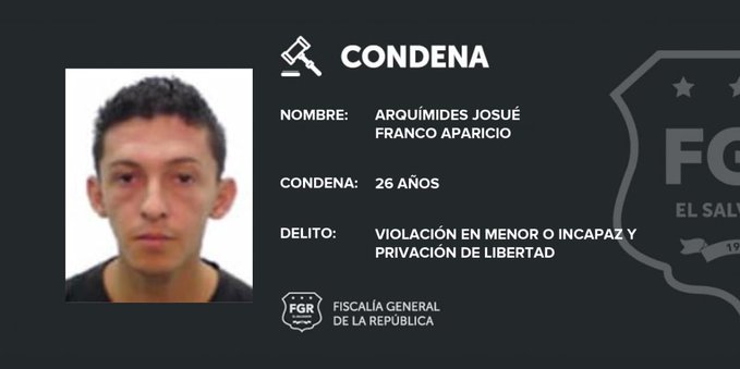 El Salvador: Sentencian a 26 años de cárcel a sujeto tras haber maltratado y violado a una menor de 14 años