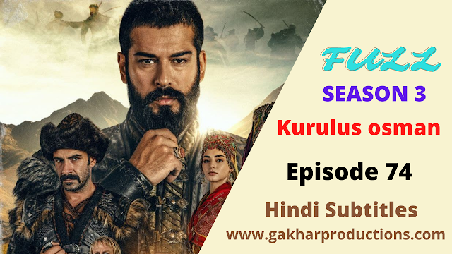 kurulus osman season 3 episode 74 hindi subtitles
