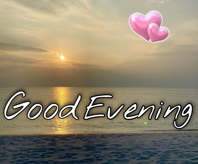 Wonderful Good Evening Images