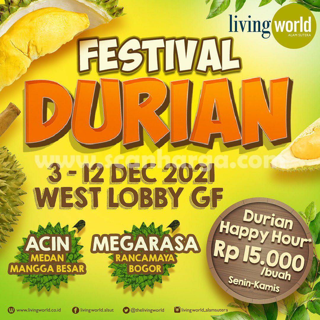 FESTIVAL DURIAN di LIVING WORLD ALAM SUTERA