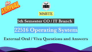 22516 Operating System External Oral / Viva Practice Questions with Answers | MSBTE Diploma 3rd Semester CO/IT Branch