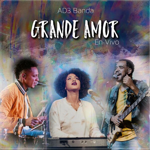 AD3 Banda – Grande Amor (En Vivo) 2021