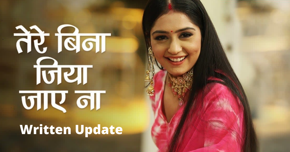 Tere bina jiya jaye na Written Update 19 February 2022 Episode | Tere bina jiya jaye na Serial