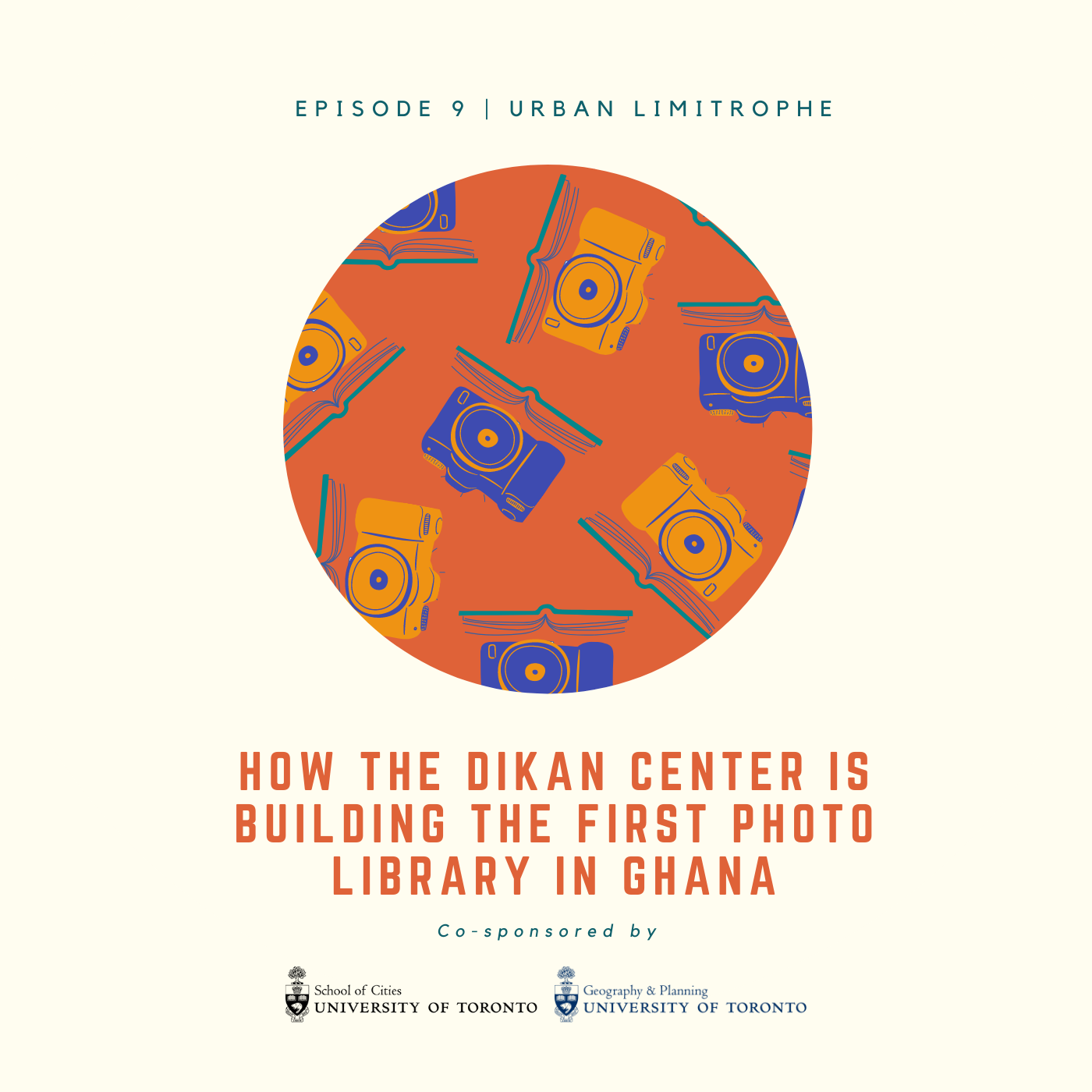 Episode 9: How the Dikan Center is Building the First Photo Library in Ghana #Podcast #AfricanCities #UrbanLimitrophe #TheDikanCenter #VisualStorytelling