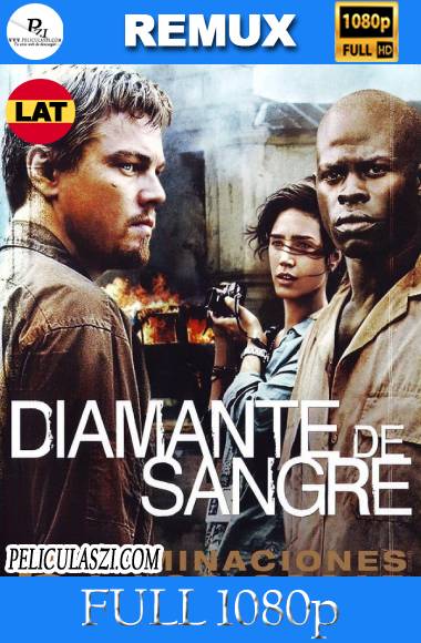 Diamante de Sangre (2006) Full HD REMUX 1080p Dual-Latino