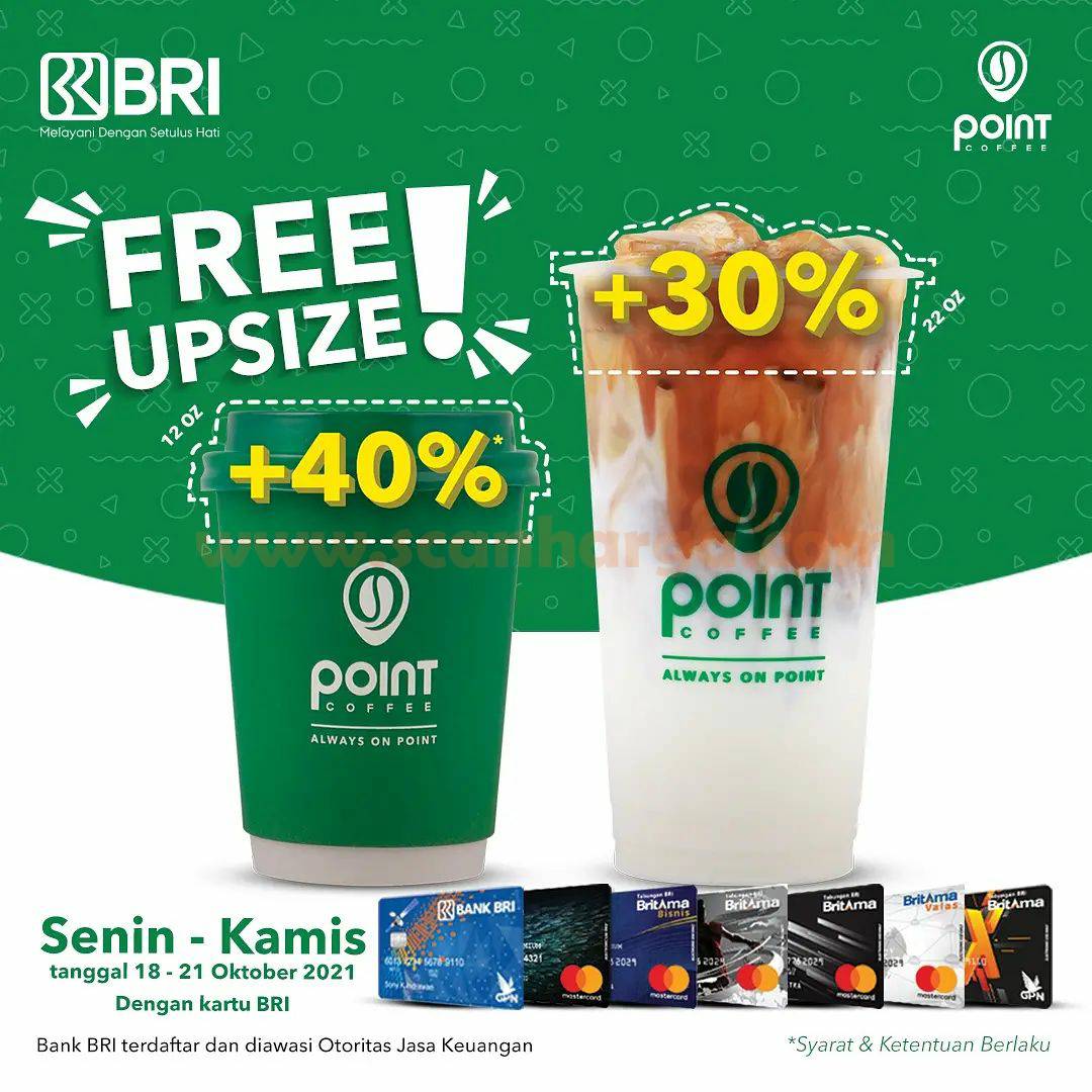 Promo POINT COFFEE X BRI– GRATIS UPSIZE Diskon 40% + 30%