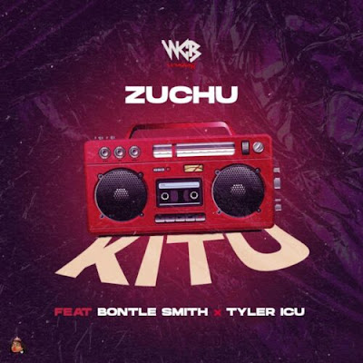 Zuchu – Kitu (feat. Bontle Smith & Tyler ICU)