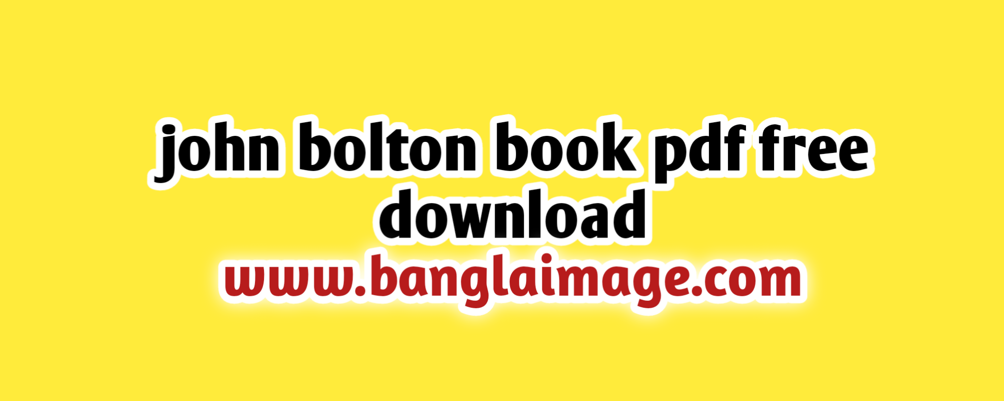 john bolton book pdf free download, john bolton book pdf free download drive file, john bolton book pdf free download now, the john bolton book pdf free download drive file