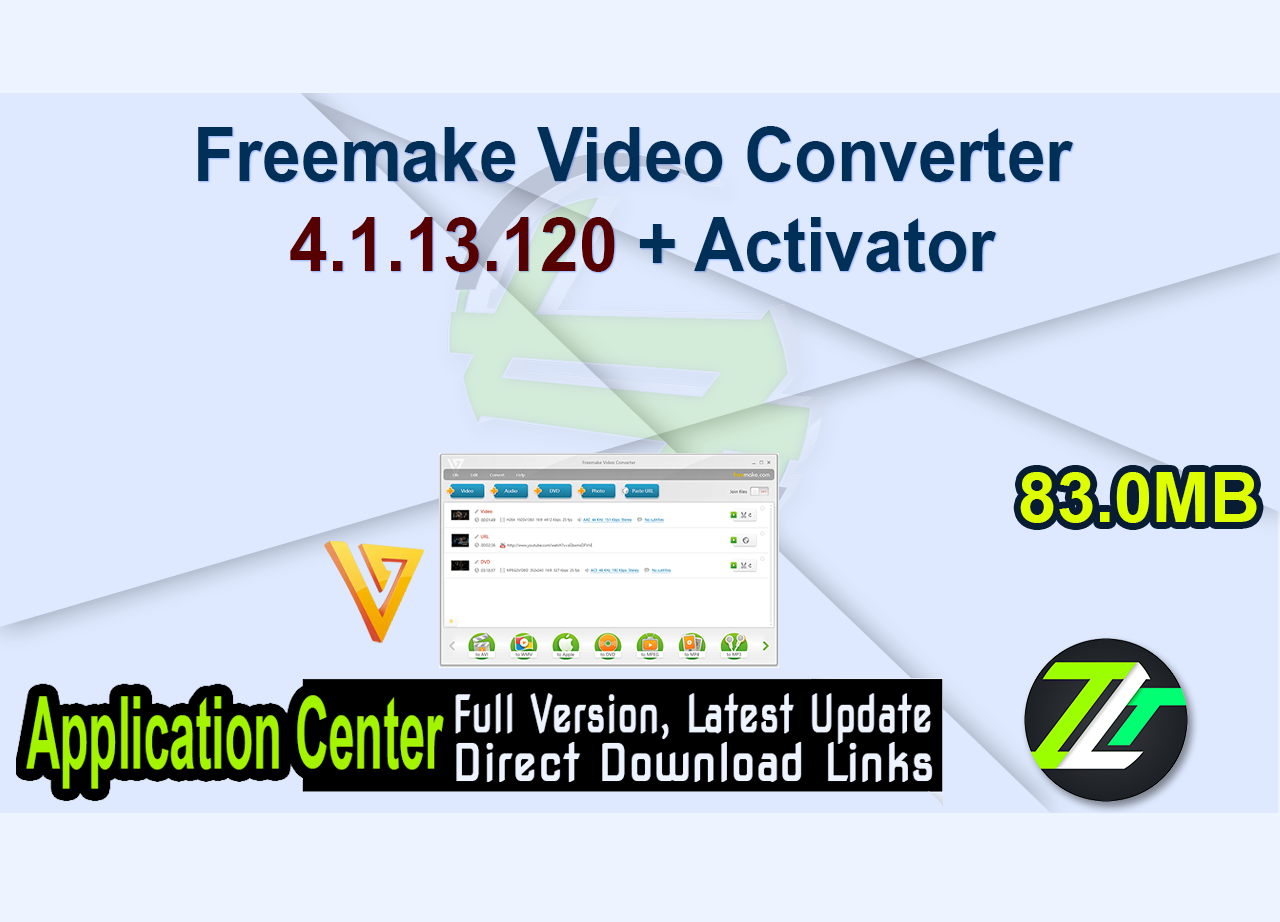 Freemake Video Converter 4.1.13.120 + Activator