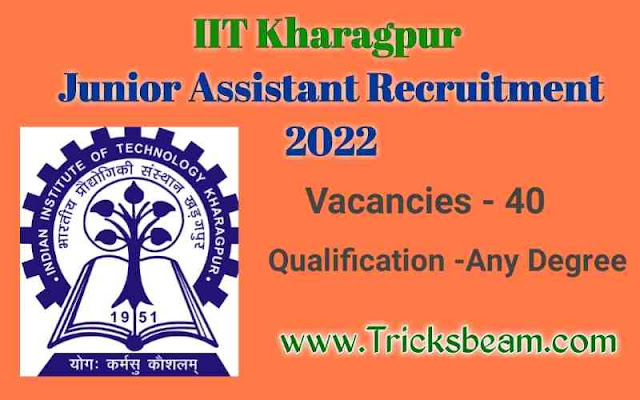 IIT Kharagpur Junior Assistant Recruitment 2022