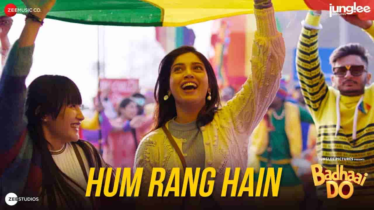 हम रंग है Hum rang hai lyrics in Hindi Badhaai do Shashaa Tirupati x Nakash Aziz x Amit Trivedi Bollywood Song