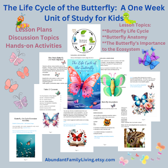 The Life Cycle of the Butterfly:  A Week-long Lesson Plan for Teachers and Homeschool Families