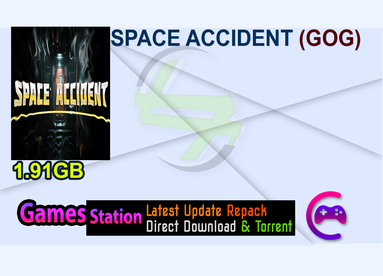 SPACE ACCIDENT (GOG)